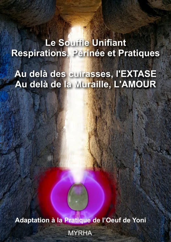 Respirations et Souffle - Pratique des Oeufs de Yoni