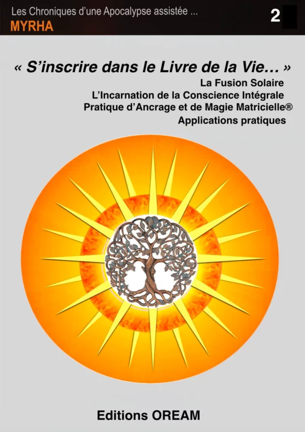 S'inscrire dans le Livre de la Vie... Pratique d'Ancrage