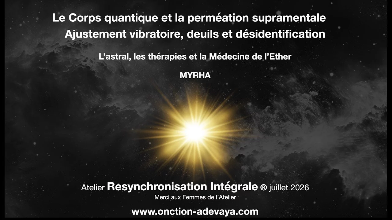 Ajustements vibratoires, deuils et désidentifications.