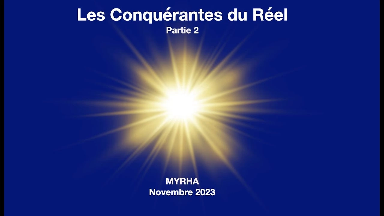 Les Conquérantes du Réel: Partie 2