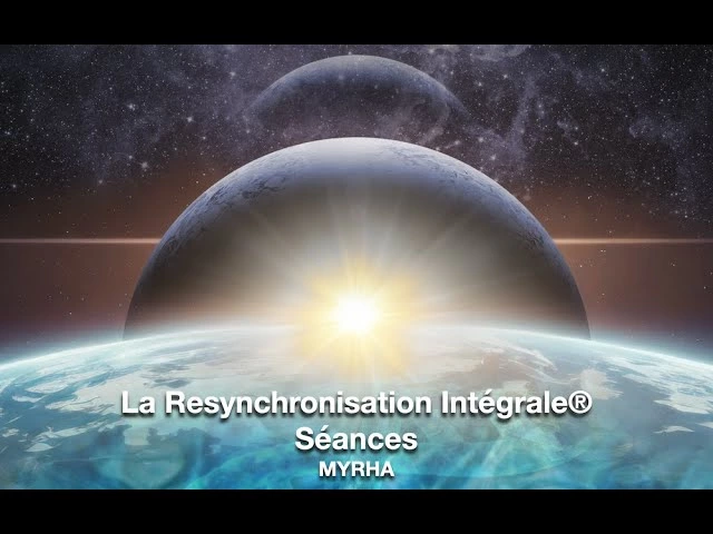 La Resynchronisation Intégrale®: séances.
