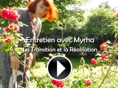 La Transition et la Réalisation. Entretien avec MYRHA.