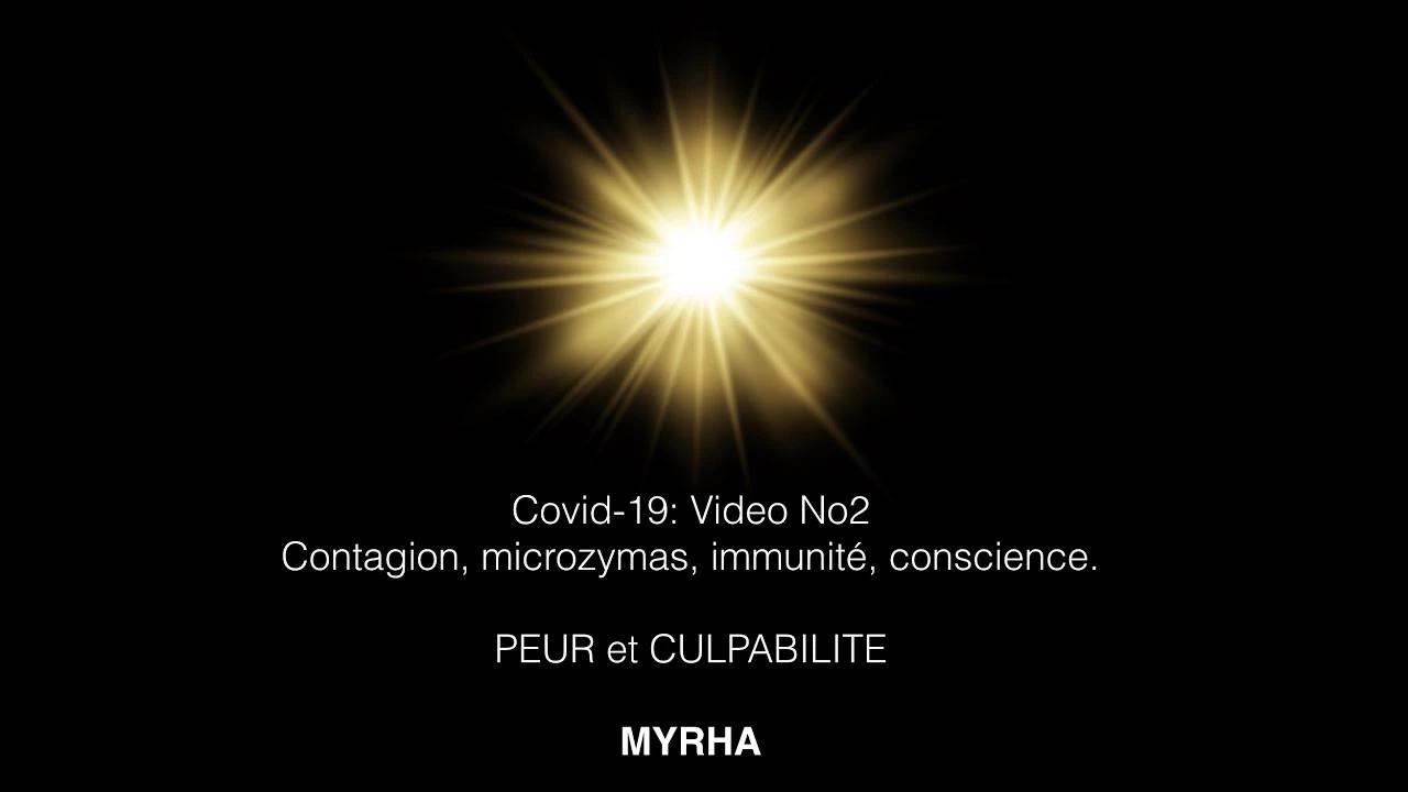Covid-19, contagion, microzymas, 5G, peur et culpabilité. (No2)