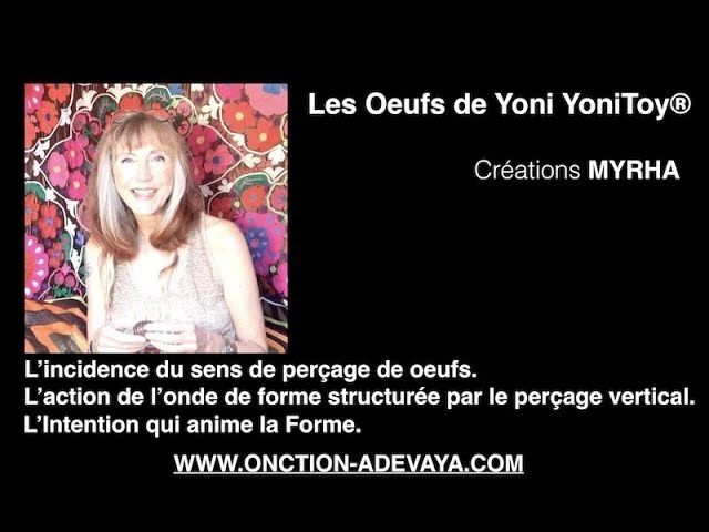 Le perçage de l&rsquo;oeuf de yoni en adéquation avec le corps de la Femme
