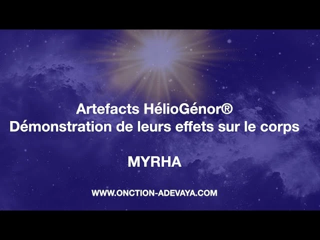 Démonstration des Artefacts HélioGénor®