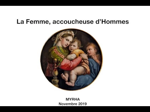 La Femme, Accoucheuse d’Hommes.