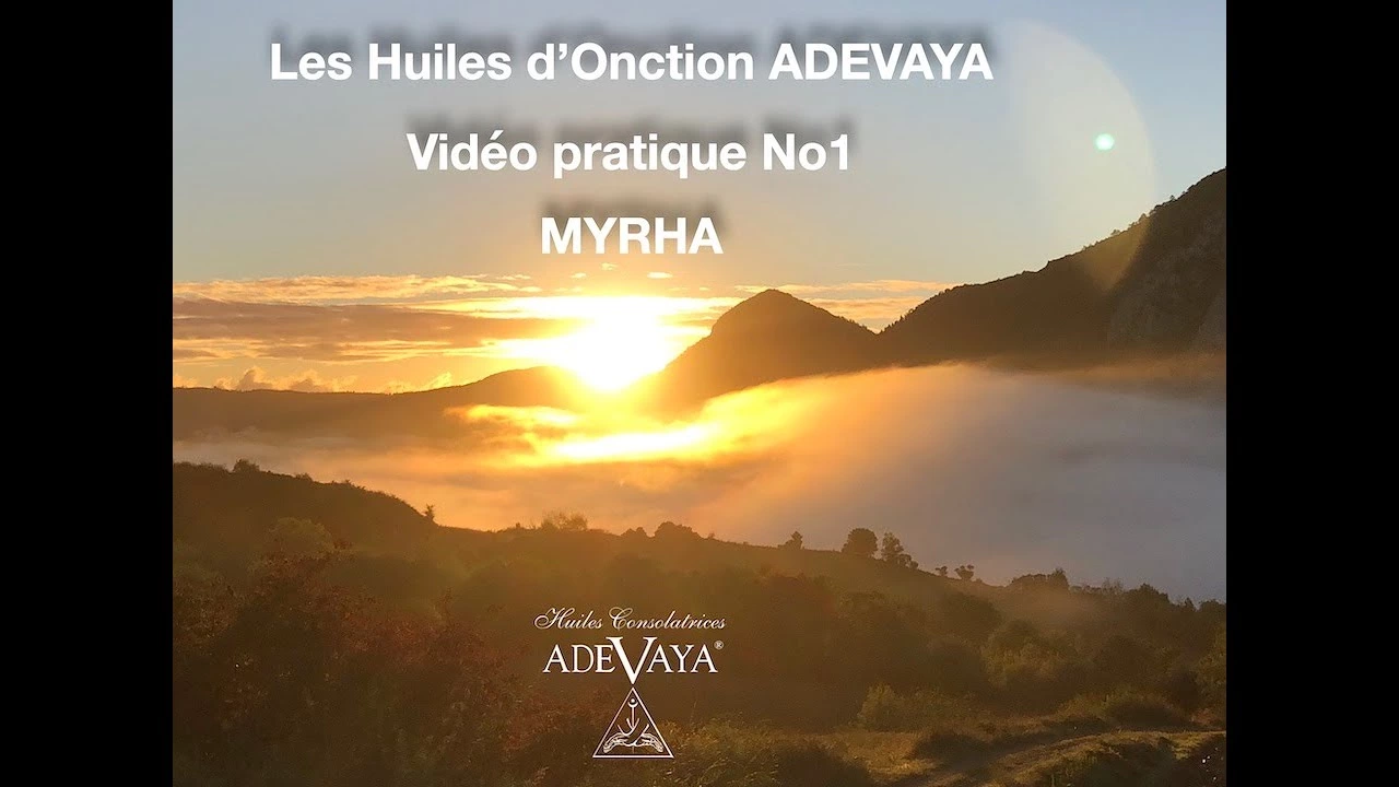 L’ONCTION-Huiles Consolatrices ADEVAYA: Pratiques 1